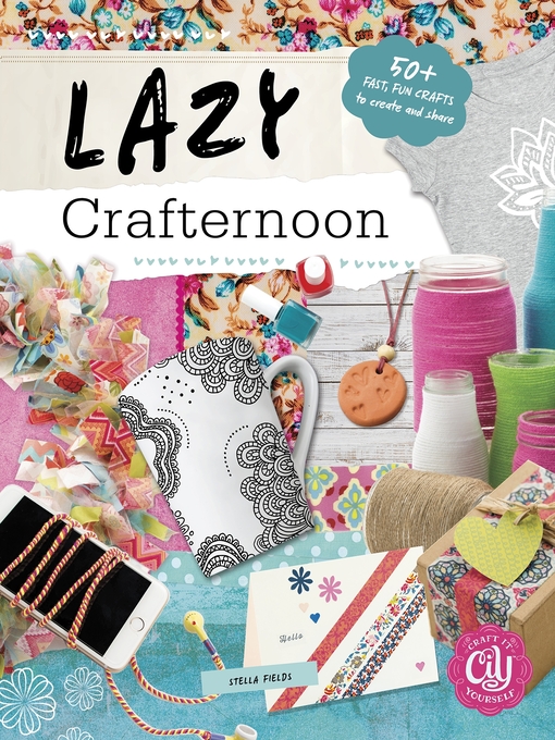 Title details for Lazy Crafternoon by Stella Fields - Wait list